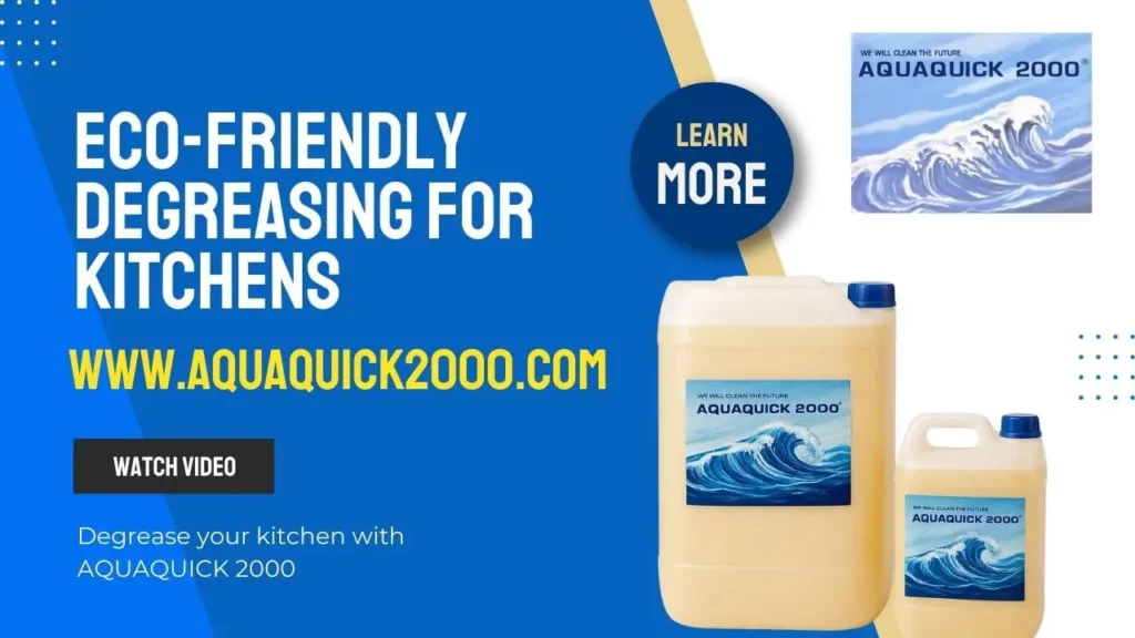 Umweltfreundliches Entfetten für Küchen mit AQUAQUICK 2000